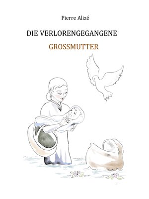 cover image of Die verlorengegangene Grossmutter